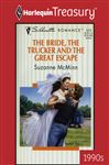 Bride, The Trucker And The Great Escape - McMinn, Suzanne