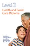 Level 2 Health and Social Care Diploma - Morris, Caroline; Michie, Val