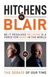 Hitchens vs Blair - Blair, Tony; Hitchens, Christopher