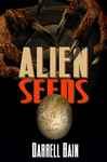 Alien Seeds - Bain, Darrell