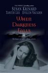 When Darkness Falls - Lee, Tanith; Vaughn, Evelyn; Krinard, Susan