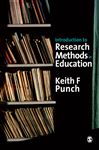 Introduction to Research Methods in Education - Punch, Keith F