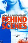 Behind the Scenes - Damschroder, Natalie J.