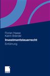Investmentsteuerrecht - Haase, Florian