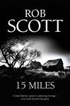 15 Miles - Scott, Rob