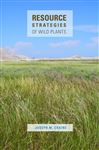 Resource Strategies of Wild Plants - Craine, Joseph M.