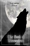 Paul Andrews Presents - The Book of Werewolves - Andrews, Paul