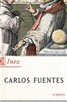 Inez: A Novel Carlos Fuentes Author