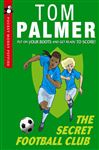 The Secret Football Club (Pocket Money Puffin) - Palmer, Tom