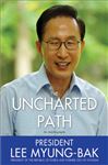 Uncharted Path - Myung-Bak, Lee