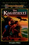 The Kagonesti (Dragonlance Novel: The Lost Histories Vol. 1)