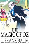 The Magic of Oz - Baum, L. Frank