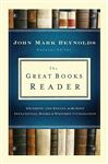 The Great Books Reader - Reynolds, John Mark