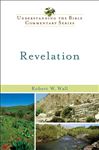 Revelation (Understanding the Bible Commentary Series): 18 (New International Biblical Commentary: New Testament)