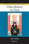 Police Reform in China - Wong, Kam C.