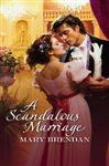 A Scandalous Marriage - Brendan, Mary