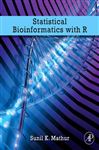 Statistical Bioinformatics with R - Mathur, Sunil K.