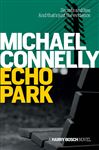 Echo Park - Connelly, Michael