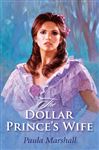 The Dollar Prince's Wife - Marshall, Paula