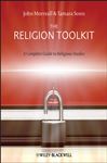 The Religion Toolkit - Sonn, Tamara; Morreall, John