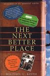 The Next Better Place - Keith, Michael C.