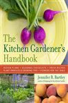 The Kitchen Gardener's Handbook - Bartley, Jennifer R.