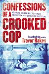 Confessions of a Crooked Cop: From the Golden Mile to Witness Protection- An Explosive True Story - Padraic, Sean