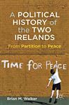 Political History of the Two Irelands - Walker, Brian M.
