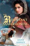 The Reluctant Marchioness - Ashley, Anne