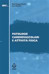 Patologie cardiovascolari e attività fisica - Ganzit, Gian Pasquale; Stefanini, Luca
