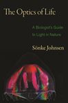 The Optics of Life - Johnsen, Snke