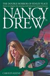 The Double Horror of Fenley Place (Nancy Drew Series #79) Carolyn Keene Author
