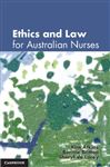 Ethics and Law for Australian Nurses - Atkins, Kim; de Lacey, Sheryl; Britton, Bonnie