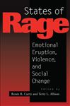 States of Rage: On Cultural Emotion and Social Change Renee R. Curry Author