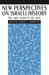 New Perspectives on Israeli History - Silberstein, Laurence J.