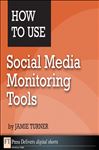 How to Use Social Media Monitoring Tools - Turner, Jamie
