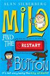 Milo and the restart button - Silberberg, Alan