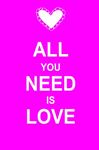 All You Need Is Love - Anonymou