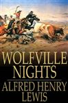 Wolfville Nights - Lewis, Alfred Henry