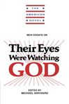 New Essays on Their Eyes Were Watching God (The American Novel)