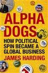 Alpha Dogs - Harding, James