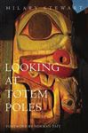 Looking at Totem Poles - Stewart, Hilary