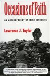 Occasions of Faith - Taylor, Lawrence J.
