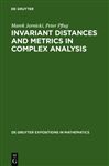 Invariant Distances and Metrics in Complex Analysis - Jarnicki, Marek; Pflug, Peter
