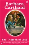 63 The Triumph Of Love - Cartland, Barbara