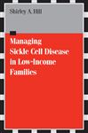 Managing Sickle Cell Disease in Low Income Families: