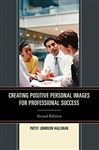 Creating Positive Images for Professional Success - Hallman, Patsy Johnson