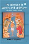 The Blessing of Waters and Epiphany
