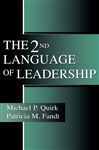 The 2nd Language of Leadership - Quirk, Michael P.; Fandt, Patricia M.