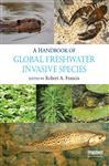 A Handbook of Global Freshwater Invasive Species - Francis, Robert A.
